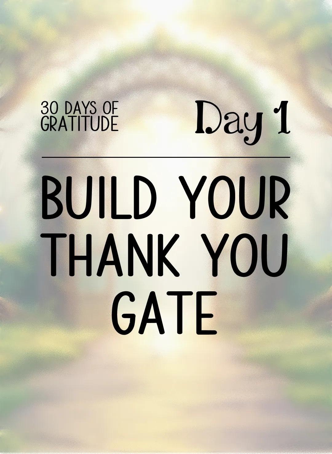 Build your Thank You Gate