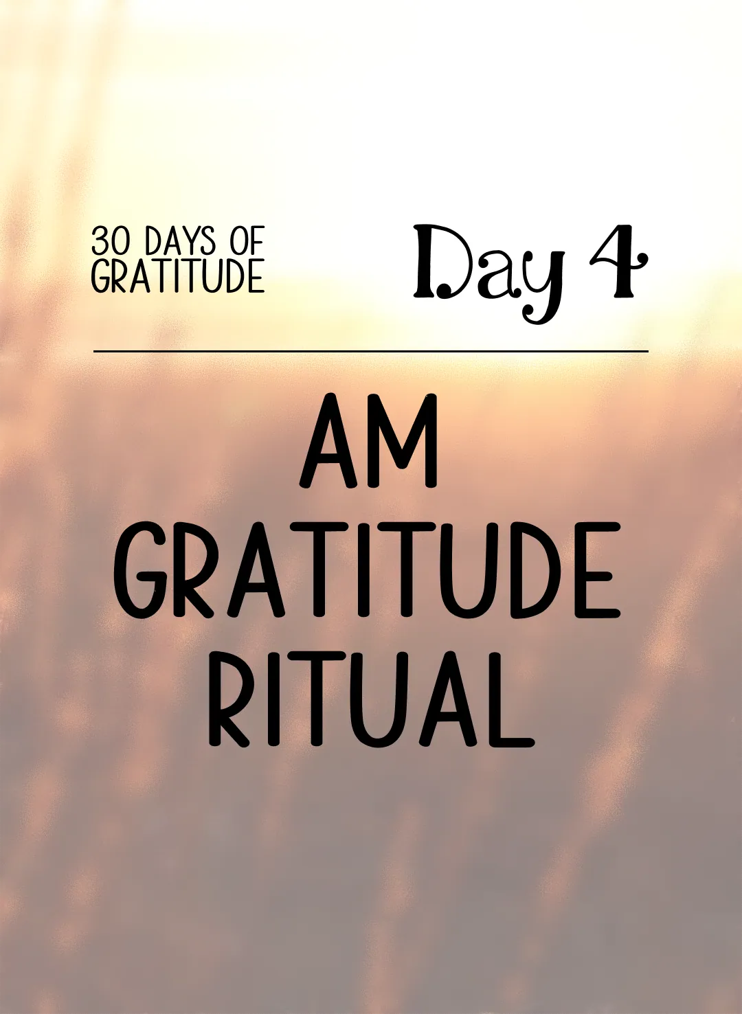 AM Gratitude Ritual