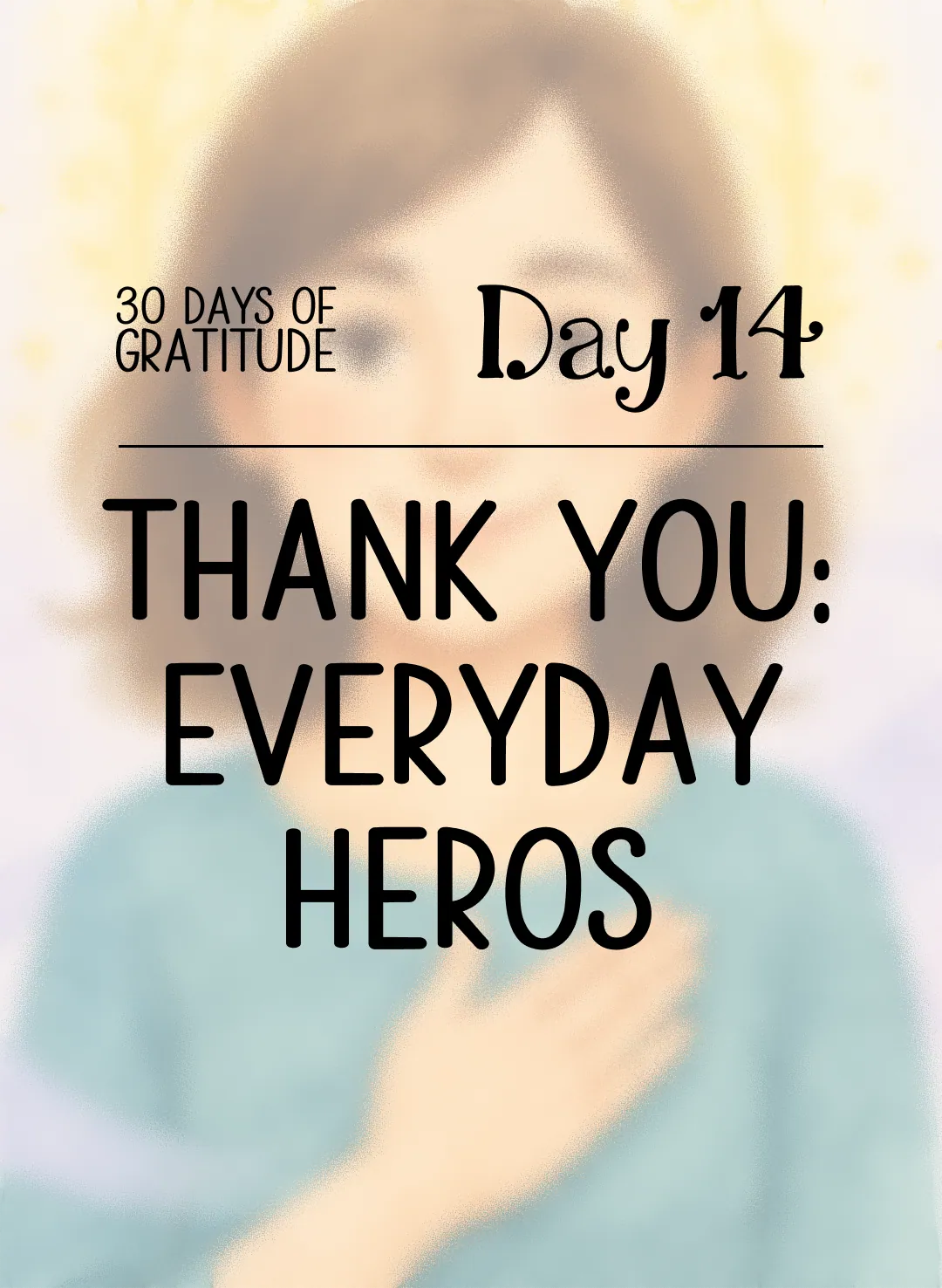 Thank You: Everyday Heros