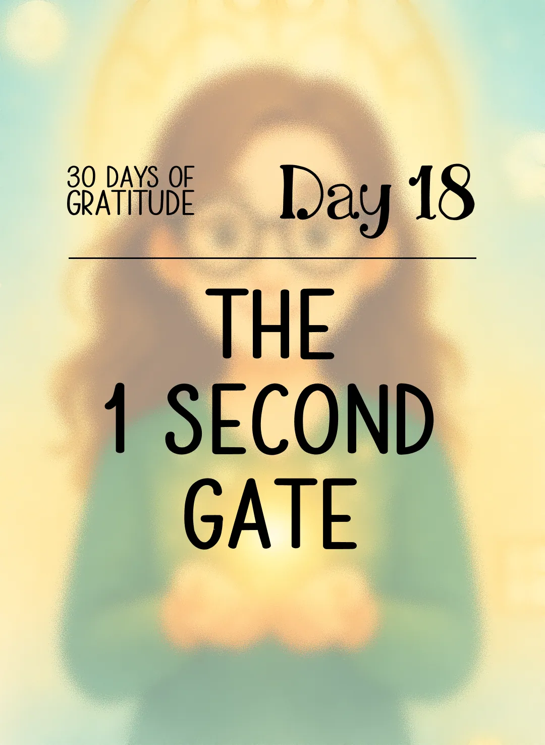 The 1 Second Gate