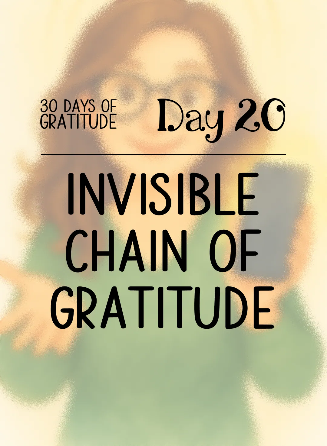 The Invisible Chain of Gratitude