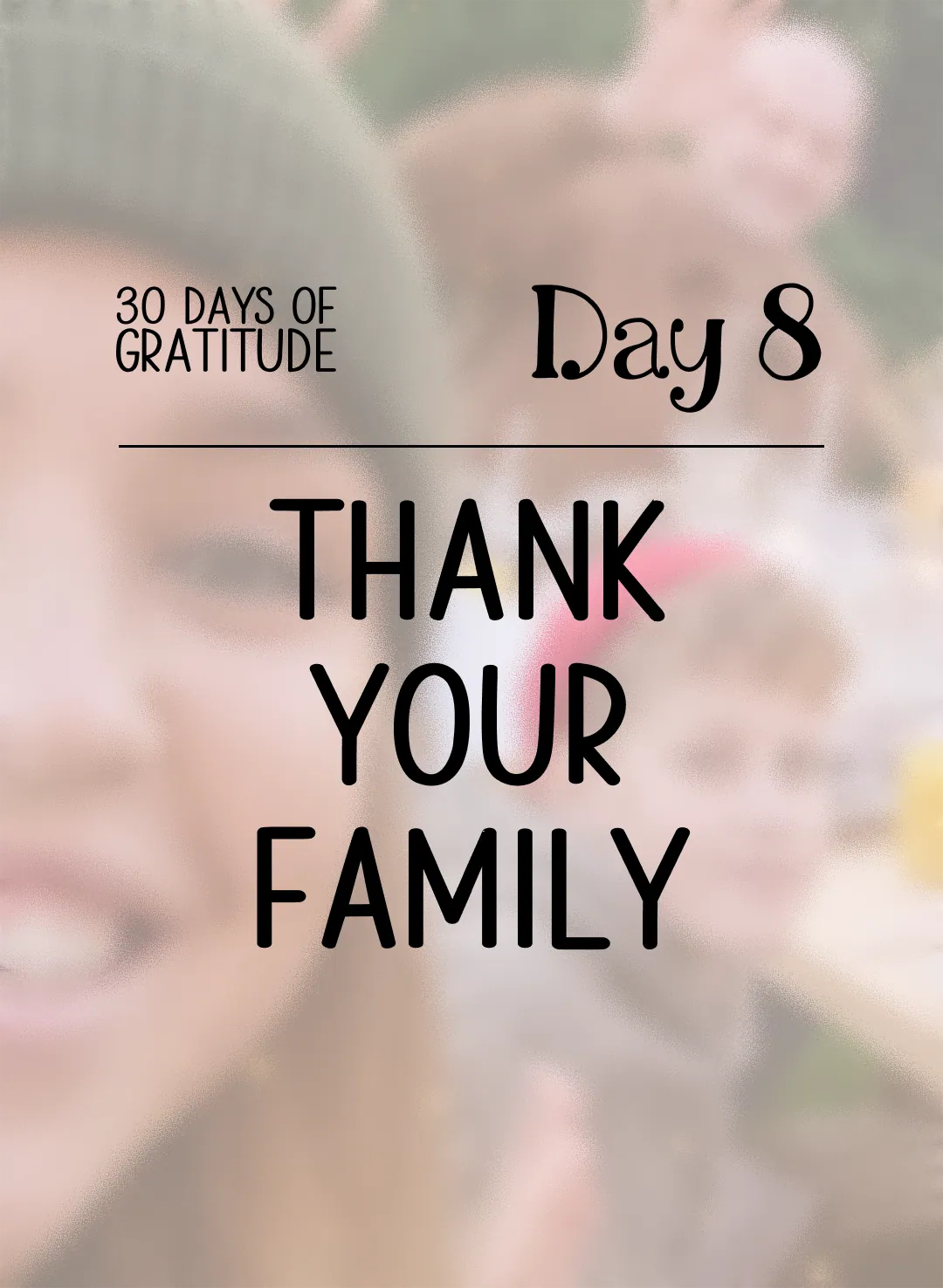 Thank Your Family